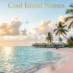 Cool Island Names
