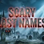 Scary Last Names